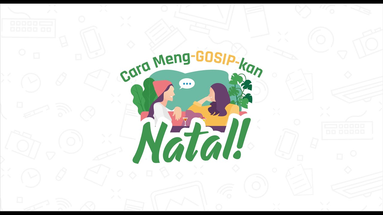 “Meng-GOSIP-kan” Natal Itu Baik Lho!!