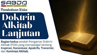 Memperdalam Pemahaman Doktrin Alkitab di Kelas DAL